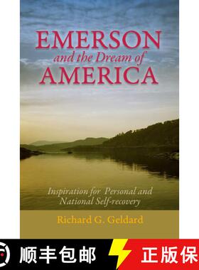 【3-4周达】Emerson and the Dream of America: Finding Our Way to a New and Exceptional Age [9781936012466]