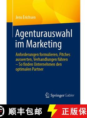 【3-4周达】Agenturauswahl im Marketing : Anforderungen formulieren, Pitches auswerten, Verhandlungen ... [9783658488406]