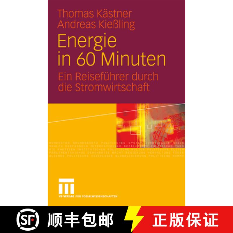 【3-4周达】Energie in 60 Minuten: Ein Reiseführer Durch Die Stromwirtschaft [9783531170589]