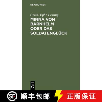 【3-4周达】精装 Minna von Barnhelm oder das Soldatenglück – Ein Lustspiel in fünf Aufzügen [9783112425473]