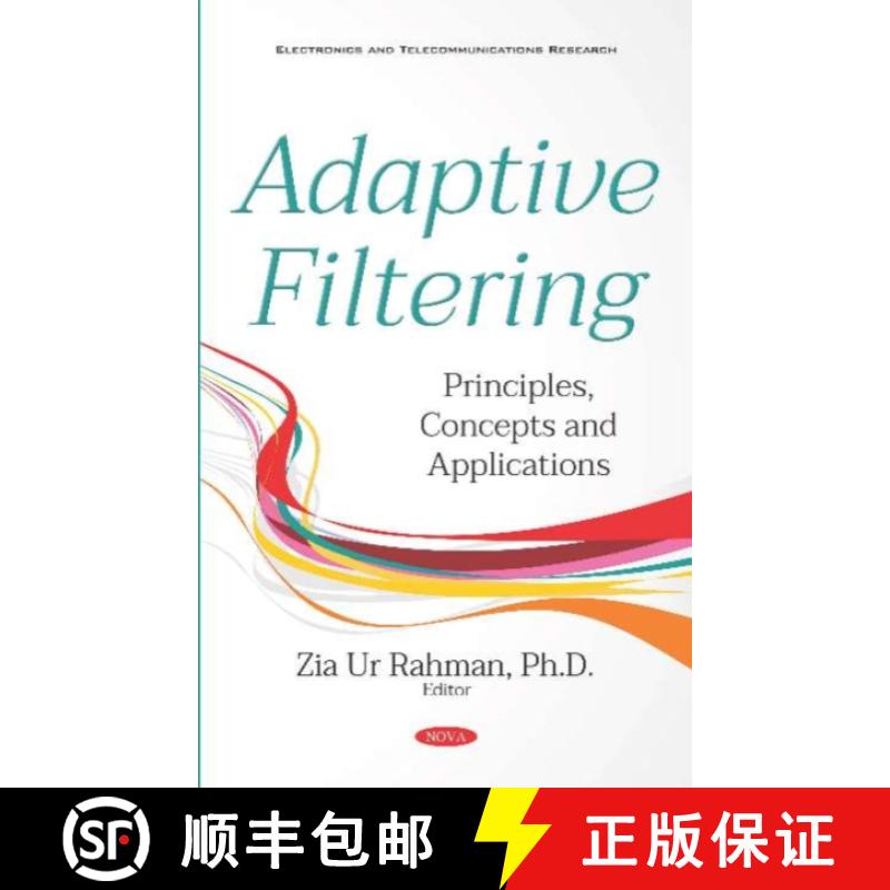 【3-4周达】Adaptive Filtering: Principles, Concepts and Applications [9781536147834]
