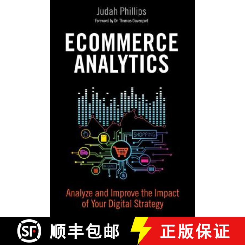 【3-4周达】Ecommerce Analytics: Analyze and Improve the Impact of Your Digital Strategy [9780134177281]