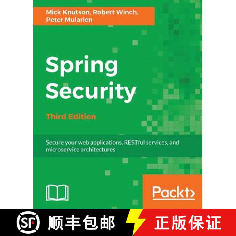 预订 Spring Security - Third Edition:  Secure your web applications, RESTful services, and microservi... [9781787129511]