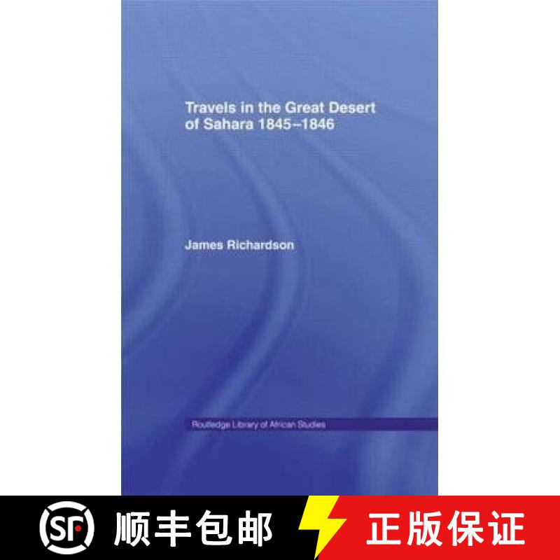 【3-4周达】Travels in the Great Desert: Incl. a Description of the Oases and Cities of Ghet Ghadames ... [9780714618500]