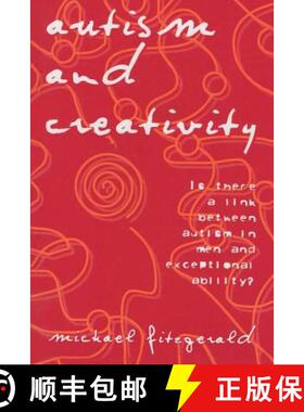 【3-4周达】Autism and Creativity: Is There a Link Between Autism in Men and Exceptional Ability? [9781583912133]