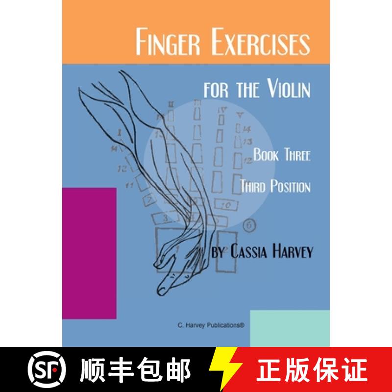 【3-4周达】Finger Exercises for the Violin, Book Three, Third Position [9781635233186]