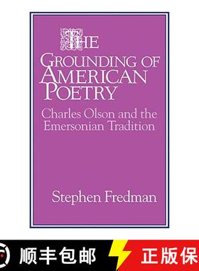 【3-4周达】Grounding of American Poetry: Charles Olson and the Emersonian Tradition - The Grounding o... [9780521106740]