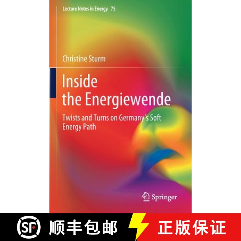 【3-4周达】Inside the Energiewende : Twists and Turns on Germany's Soft Energy Path [9783030427320]