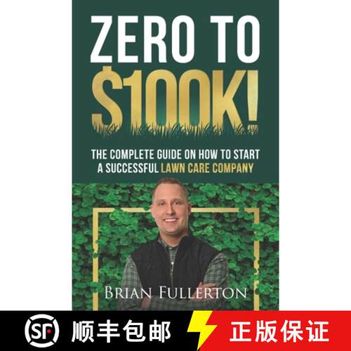 【3-4周达】Zero To $100K!: The Complete Guide On How To Start A Successful Lawn Care Company [9798987573501]