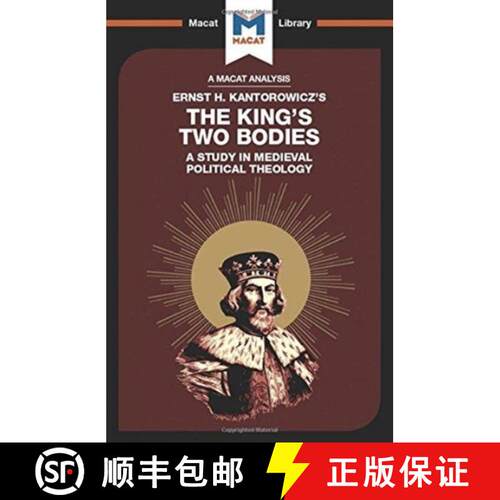 【3-4周达】精装 An Analysis of Ernst H. Kantorwicz's the King's Two Bodies: A Study in Medieval Polit... [9781912302673]