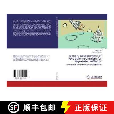 预订 Design, Development of Fold able mechanism for segmented reflector [9786202023948]