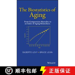 【3-4周达】精装 The Biostatistics Of Aging: From Gompertzian Mortality To An Index Of Aging-Relatedne... [9781118645857]