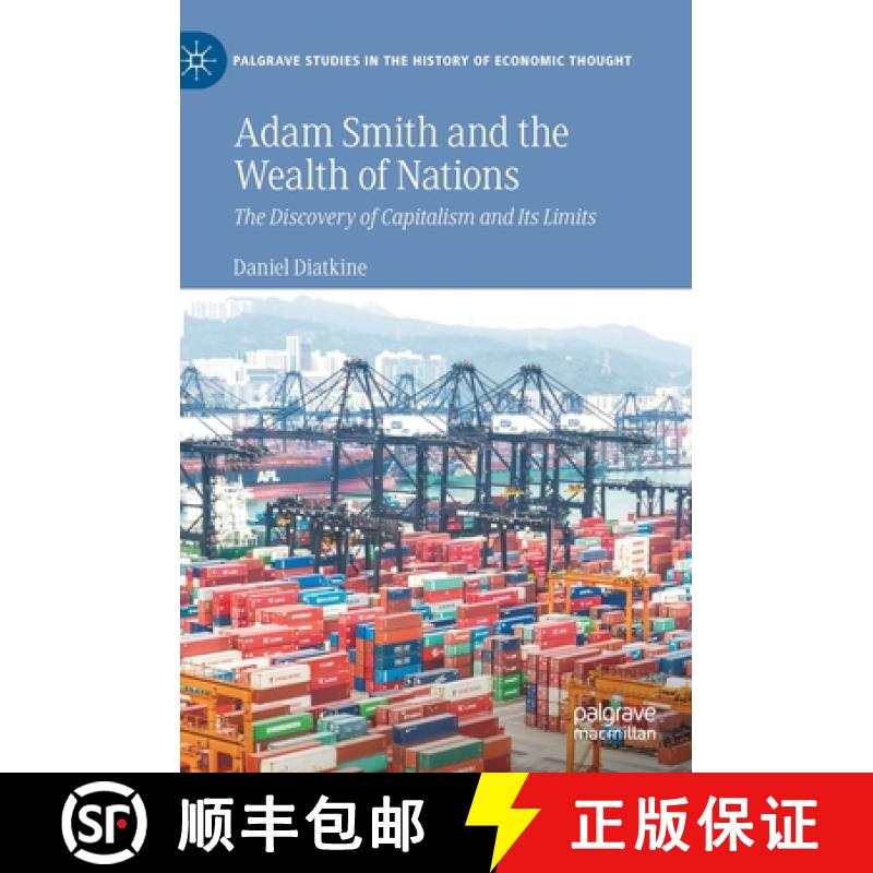 【2-3周达】Adam Smith and the Wealth of Nations : The Discovery of Capitalism and Its Limits [9783030815998]