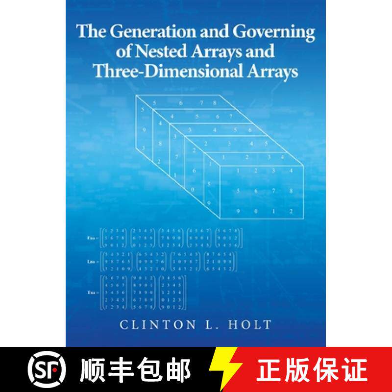 【3-4周达】The Generation and Governing of Nested Arrays and Three-Dimensional Arrays [9781480885059]