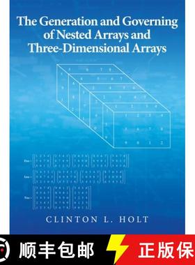【3-4周达】The Generation and Governing of Nested Arrays and Three-Dimensional Arrays [9781480885059]