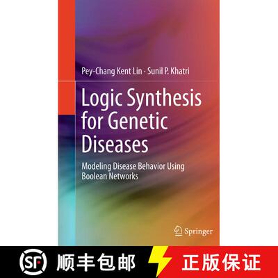 【3-4周达】Logic Synthesis for Genetic Diseases : Modeling Disease Behavior Using Boolean Networks (S... [9781493955350]