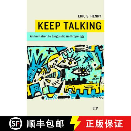 【3-4周达】Keep Talking – An Invitation to Linguistic Anthropology [9781487563714]