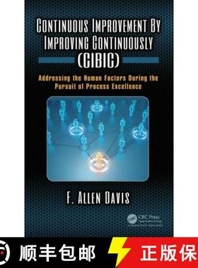 【3-4周达】Continuous Improvement by Improving Continuously (Cibic): Addressing the Human Factors Dur... [9781138745155]