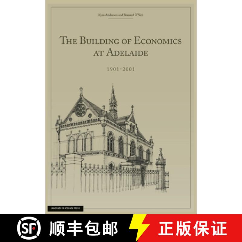 【2-3周达】The Building of Economics at Adelaide [9780980623864]