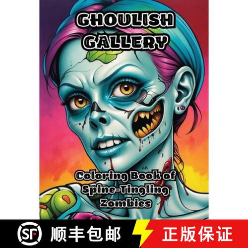【3-4周达】Ghoulish Gallery: Coloring Book of Spine-Tingling Zombies [9798869011558]