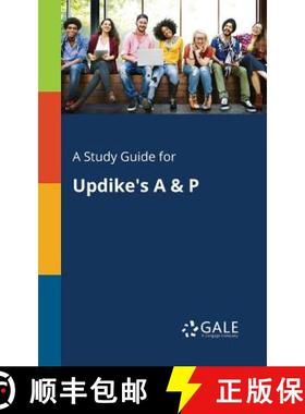 【3-4周达】A Study Guide for Updike's A & P [9781375399555]