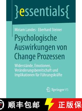 【3-4周达】Psychologische Auswirkungen von Change Prozessen : Widerstände, Emotionen, Veränderungsb... [9783658056414]