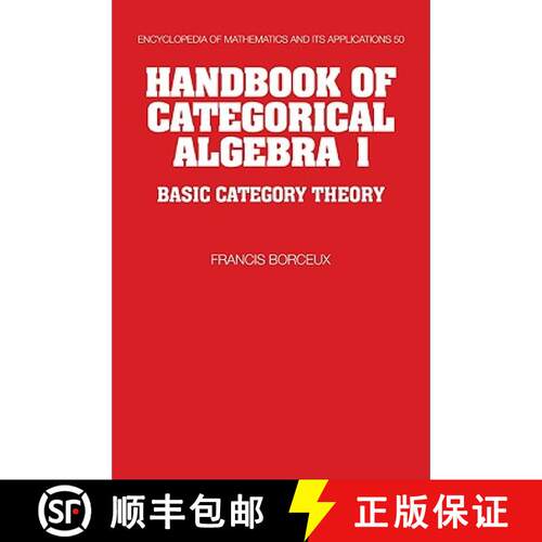 【3-4周达】Handbook of Categorical Algebra: Volume 1, Basic Category Theory: - Basic Category Theory [9780521061193]