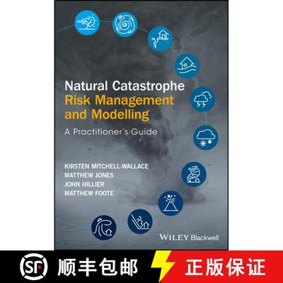 【3-4周达】精装 Natural Catastrophe Risk Management And Modelling - A Practitioner'S Guide [Wiley环境学] [9781118906040]