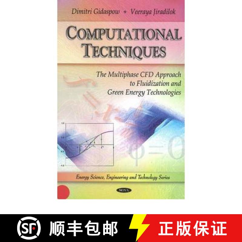 【3-4周达】Computational Techniques: The Multiphase CFD Approach to Fluidization and Green Energy Tec... [9781608760244]
