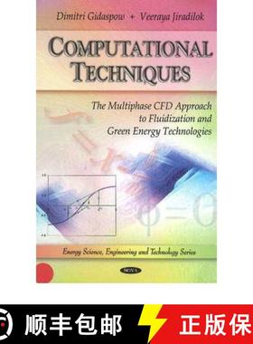 【3-4周达】Computational Techniques: The Multiphase CFD Approach to Fluidization and Green Energy Tec... [9781608760244]