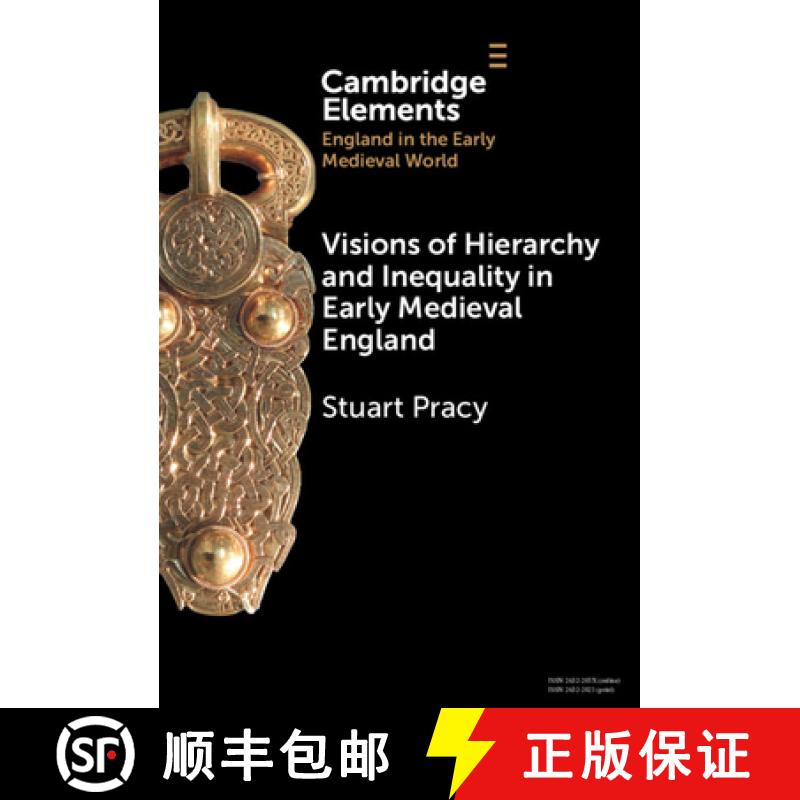 【3-4周达】Visions of Hierarchy and Inequality in Early Medieval England [9781009494571]