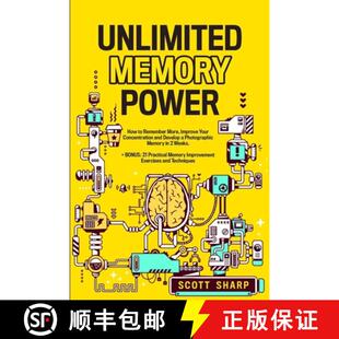 【3-4周达】Unlimited Memory Power: How to Remember More, Improve Your Concentration and Develop a Pho... [9781087959795]