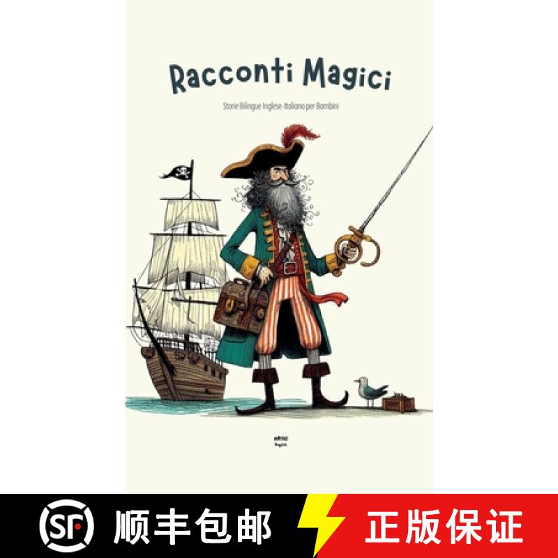 【3-4周达】Racconti Magici: Storie Bilingue Inglese-Italiano per Bambini [9798227373472]