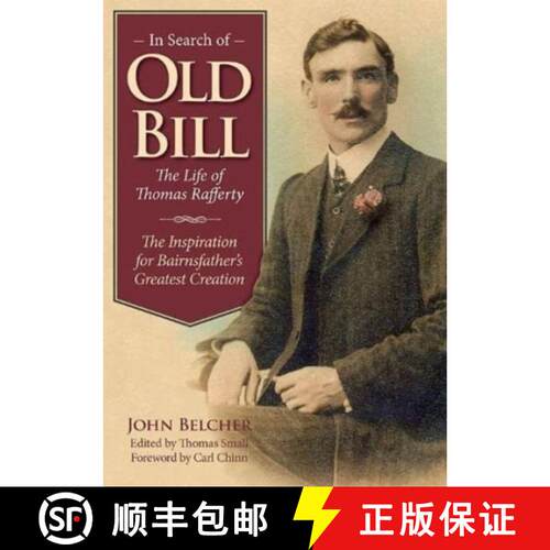 【3-4周达】In Search of Old Bill: The Life of Thomas Rafferty [9781858587479]