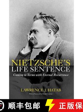 【3-4周达】Nietzsche's Life Sentence: Coming to Terms with Eternal Recurrence [9780415967594]