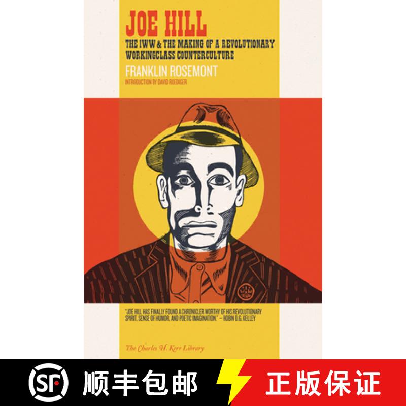 【3-4周达】Joe Hill: The IWW & the Making of a Revolutionary Workingclass Counterculture [9781629631196]