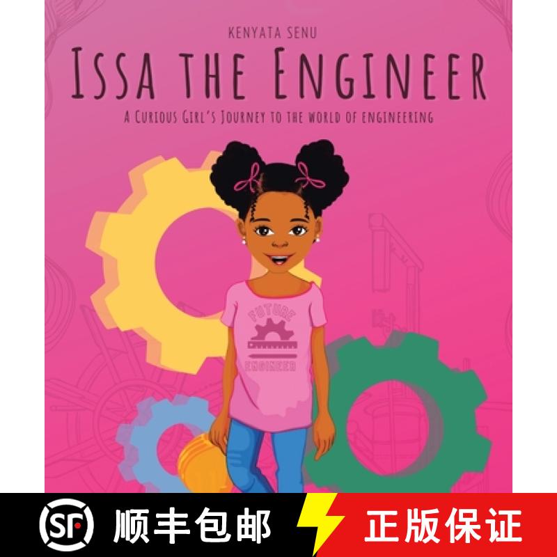 【3-4周达】Issa the Engineer: A Curious Girl's Journey into the World of Engineering [9781665750783]