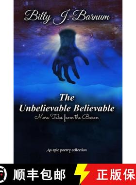 【3-4周达】The Unbelievable Believable More Tales from the Baron [9780578385167]