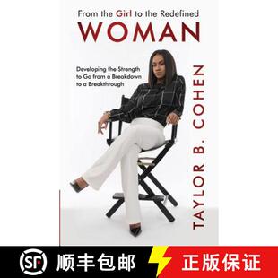【3-4周达】From the Girl to the Redefined Woman: Developing the Strength to Go from a Breakdown to a ... [9780692120729]
