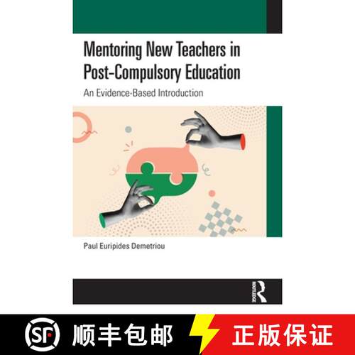 【3-4周达】Mentoring New Teachers in Post-Compulsory Education: An Evidence-Based Introduction [9781032864006]
