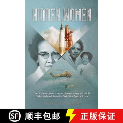 预订 Hidden Women: The African-American Mathematicians of NASA Who Helped America Win the Space Race [9781515799634]