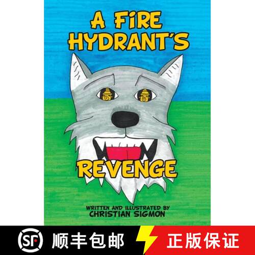 【3-4周达】精装 A Fire Hydrant's Revenge [9781665760935]