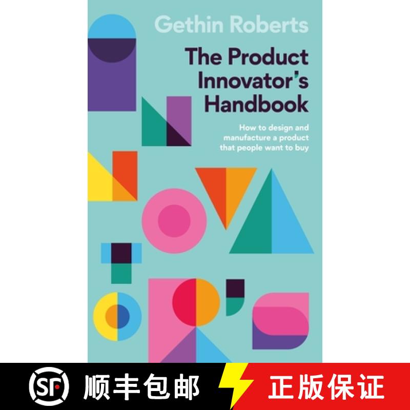 【2-3周达】The Product Innovator's Handbook : How to design and manufacture a product that people wan... [9781788604208]