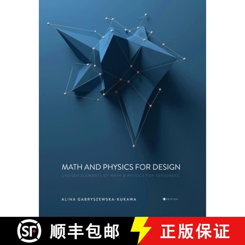 【3-4周达】Math and Physics for Design: Chosen Elements of Math and Physics for Designers [9781793549532]