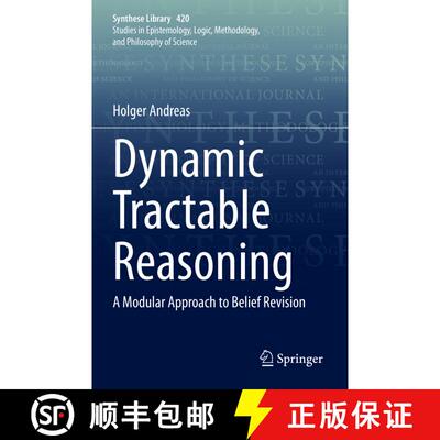 【3-4周达】Dynamic Tractable Reasoning : A Modular Approach to Belief Revision [9783030362355]