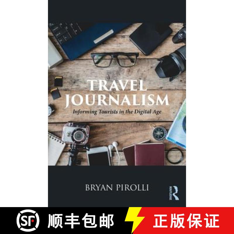【3-4周达】Travel Journalism : Informing Tourists in the Digital Age [9781138086975]