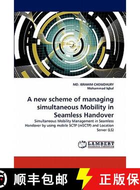 预订 A New Scheme of Managing Simultaneous Mobility in Seamless Handover [9783844392265]