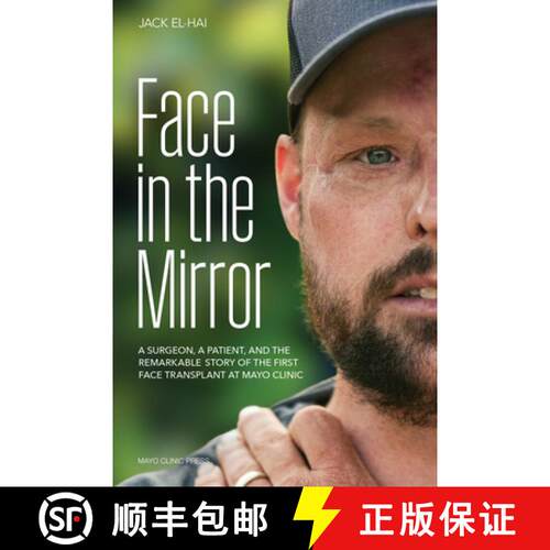 【3-4周达】精装 Face in the Mirror : A Surgeon, a Patient, and the Remarkable Story of the First Face... [9798887700281]