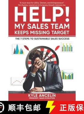 【3-4周达】HELP! My Sales Team Keeps Missing Target: The 7 Steps to Sustainable Sales Success [9781069303004]