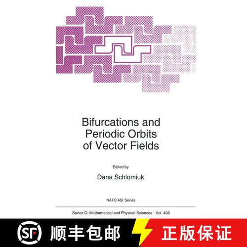 【3-4周达】精装 Bifurcations and Periodic Orbits of Vector Fields: Proceedings of the NATO Advanced S... [9780792323921]